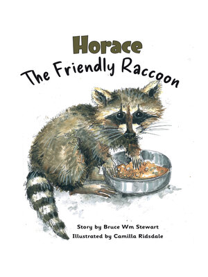 cover image of Horace the Friendly Raccoon